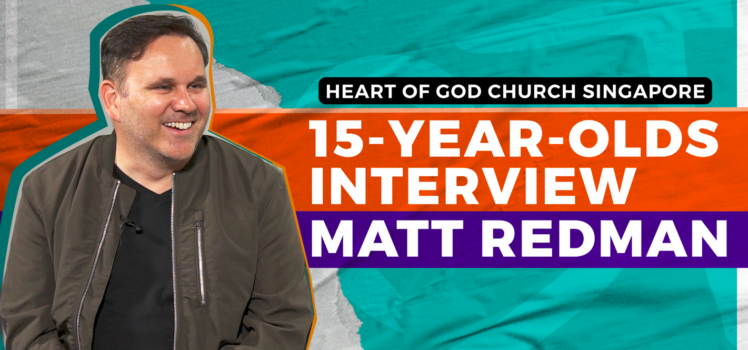 15 Year Olds at Heart of God Church (Singapore) interview Matt Redman